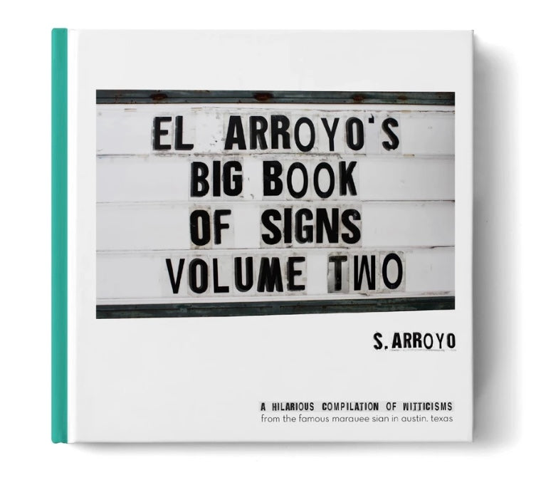 El Arroyo’s Book of Signs One and Two