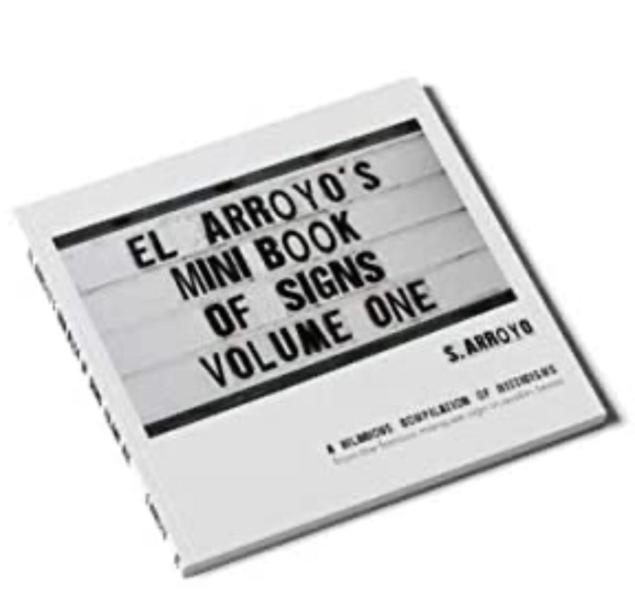 El Arroyo’s Mini Book of Signs