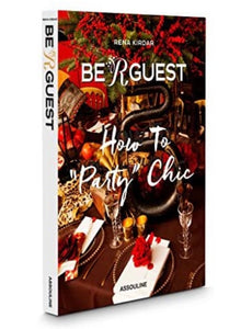 Be R Guest - How to “Party” Chic