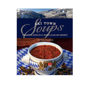 Ski Town Soups, Jennie Iverson