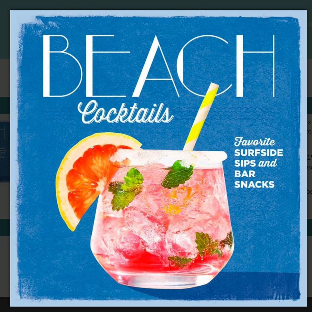 Beach Cocktails Book, Favorite Surfside Sips and Bar Snacks from Coastal Living