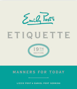 Emily Post's Etiquette, 19th Edition HC ~ Manners for Today